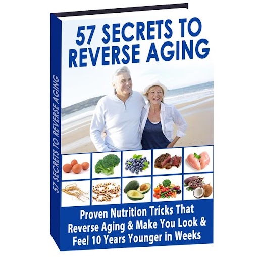 57 Secrets to Reverse Aging eBook